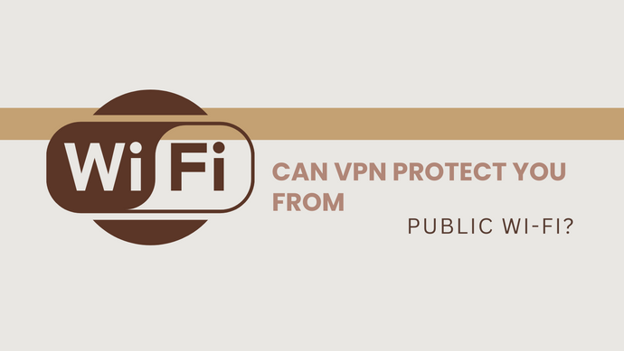 Can VPN protect you from public Wi-Fi?