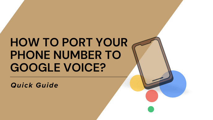 How to Port Your Number to Google Voice?