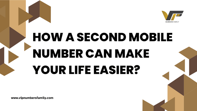 How a Second Mobile Number Can Make Your Life Easier?