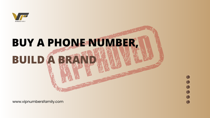 Buy a Phone Number, Build a Brand: Why It’s Smart Marketing