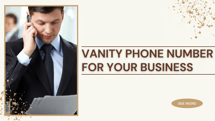 Vanity Phone Number for Your Business