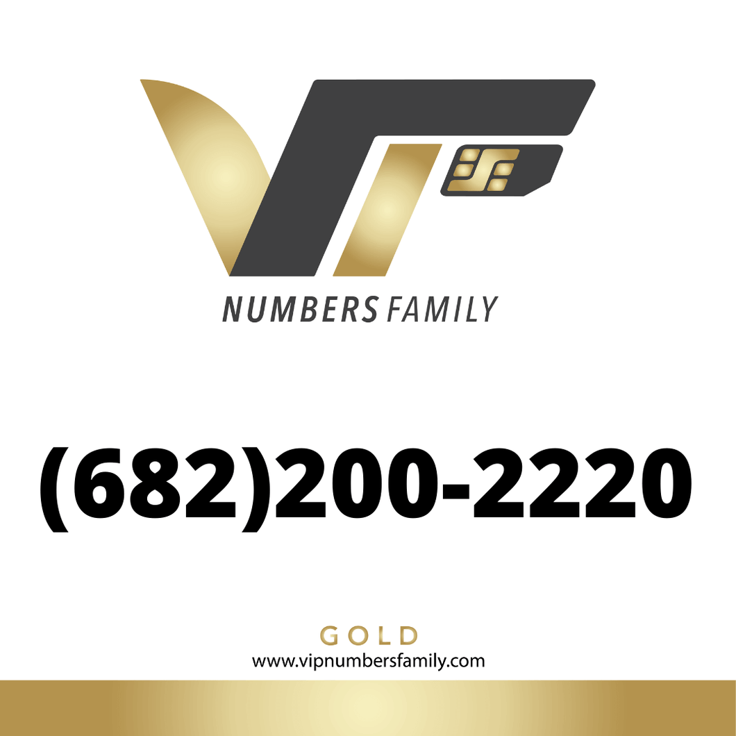 Gold VIP Number (682) 200-2220