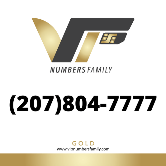 VIP Numbers Family gold logo with the vip phone number with a rare area code (207) 804-7777 Visit vipnumbersfamily.com to purchase usa numbers