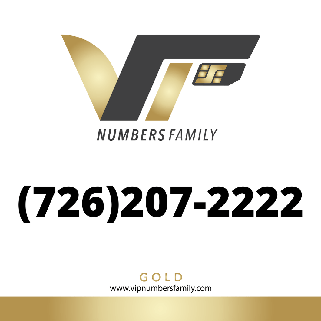 VIP Numbers Family gold logo with the vip phone number with a rare area code (726) 207-2222 Visit vipnumbersfamily.com to purchase usa numbers