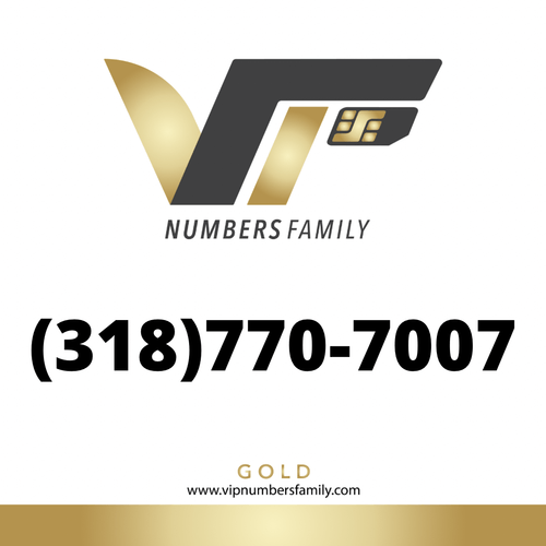 VIP Numbers Family Gold logo with the gold phone number (318) 770-7007 Visit vipnumbersfamily.com to purchase