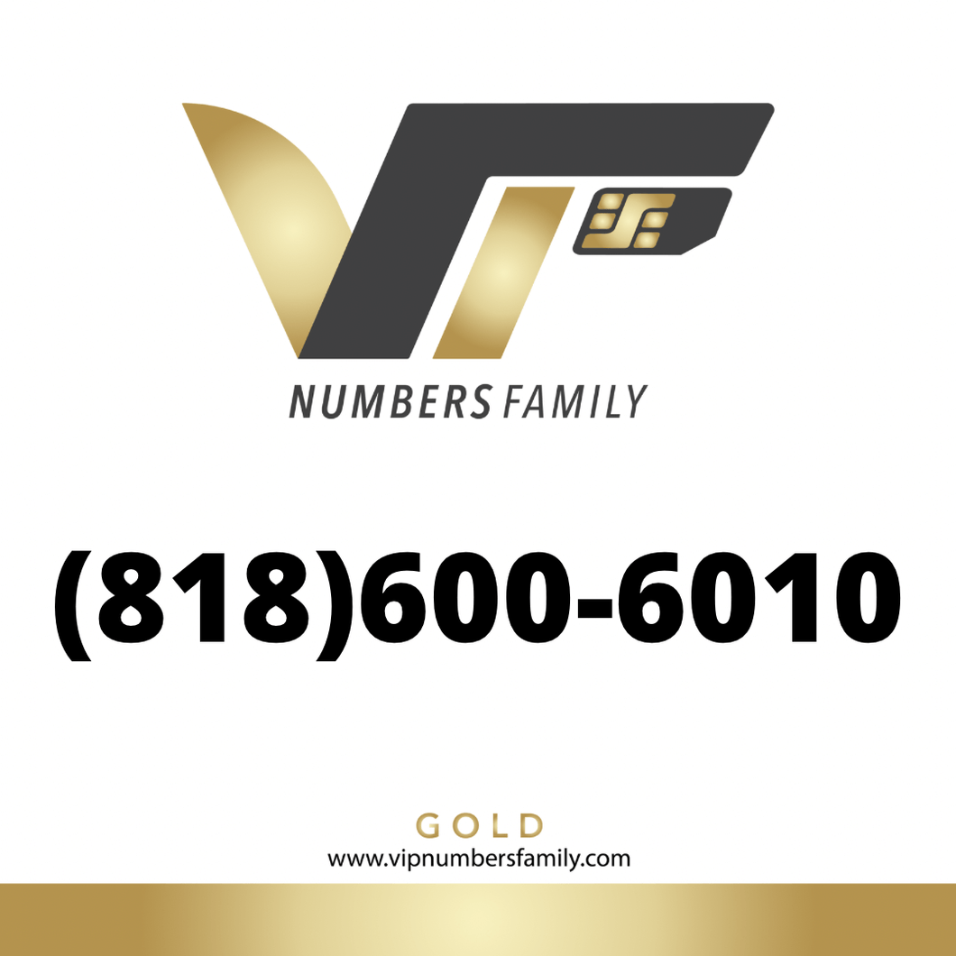 Gold VIP Number (818) 600-6010