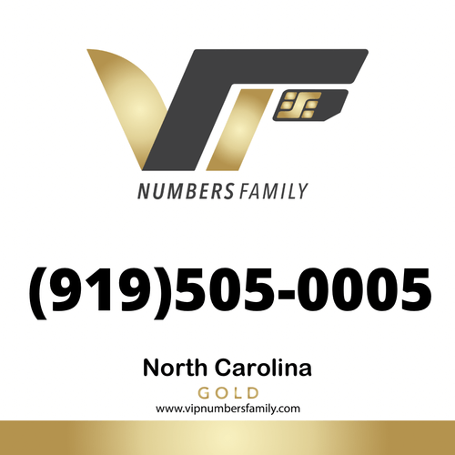 VIP Numbers Family gold logo with the gold vip no with a rare area code (919) 505-0005 Visit vipnumbersfamily.com to purchase