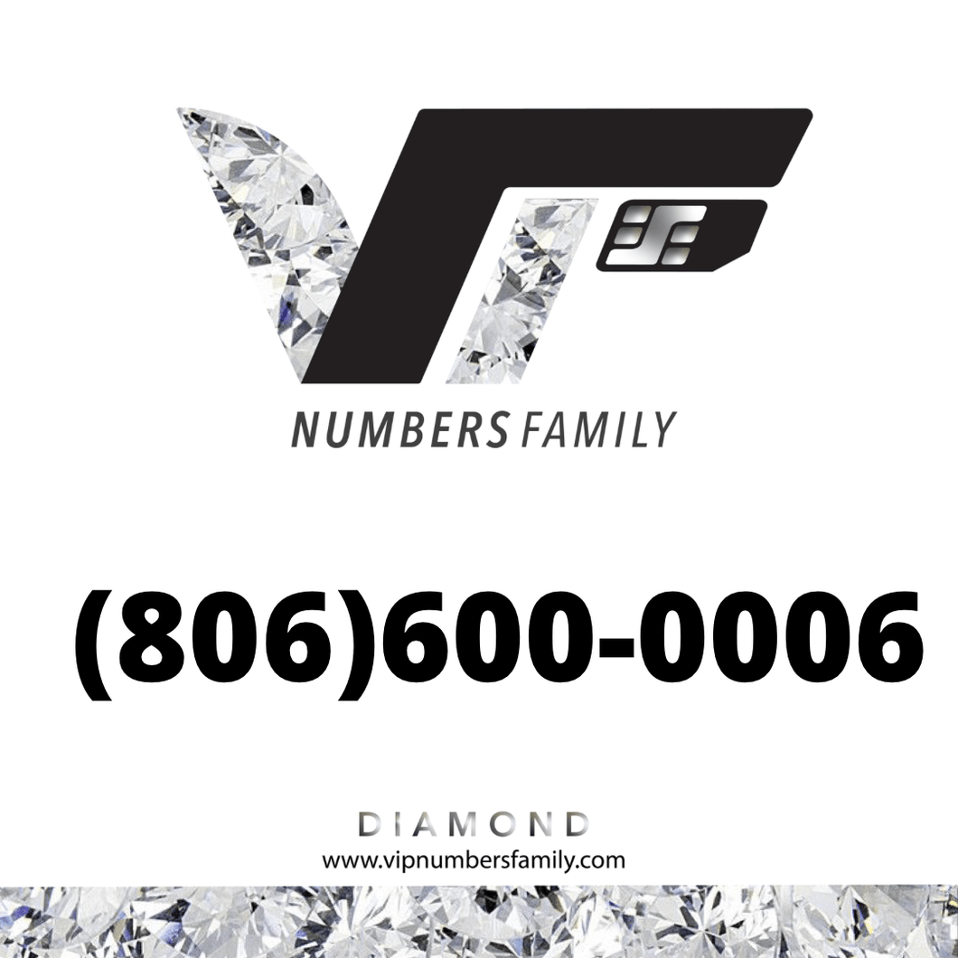 Diamond VIP Number (806) 600-0006