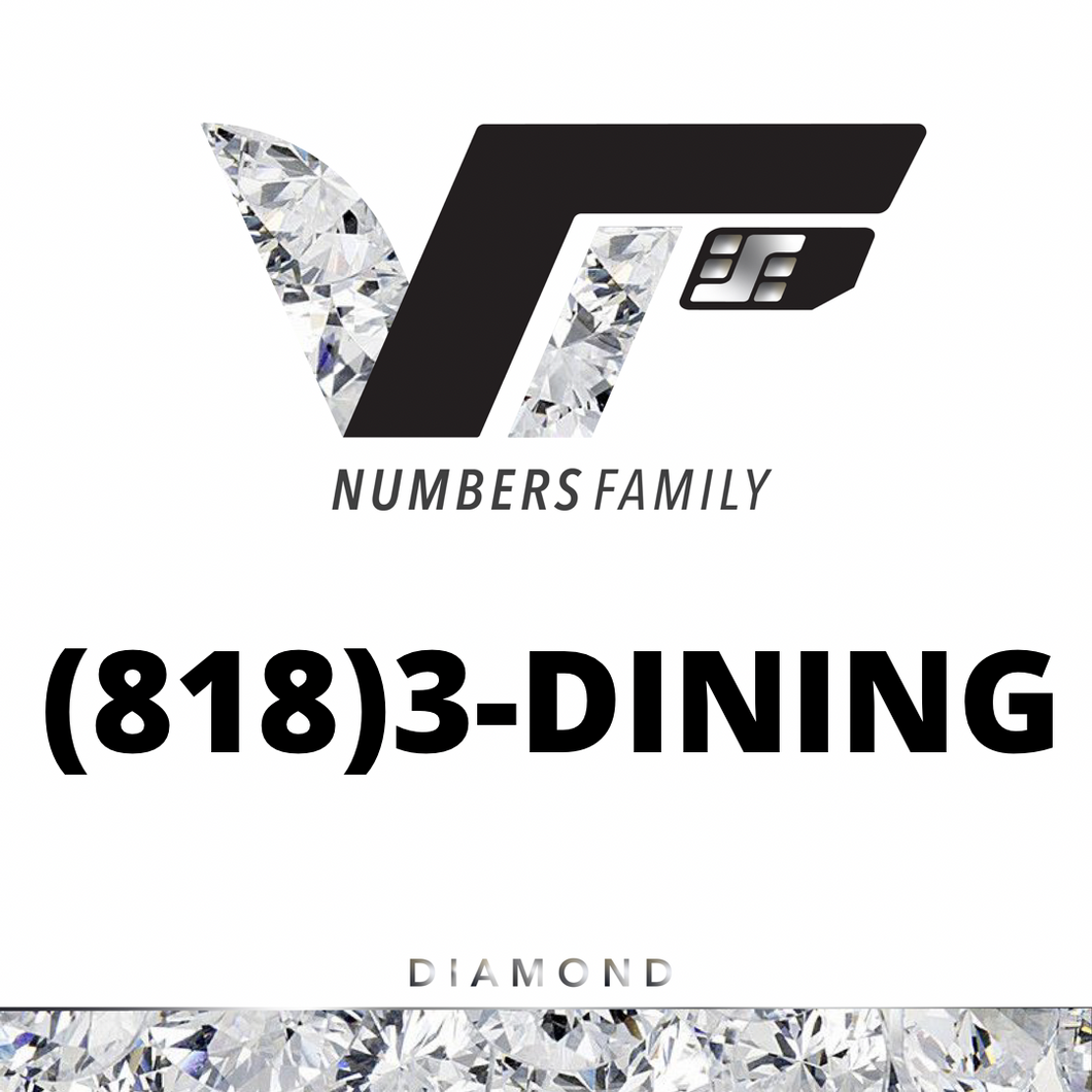 Diamond VIP Number (818) 3-DINING